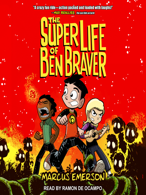 Title details for The Super Life of Ben Braver by Marcus Emerson - Available